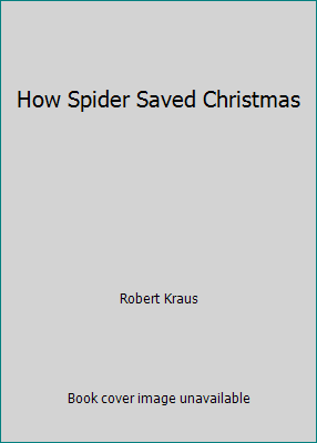 How Spider Saved Christmas B00SU0VBWS Book Cover