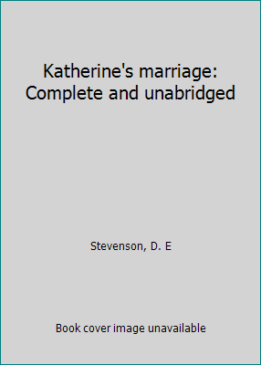 Katherine's marriage: Complete and unabridged B0007JGJ1I Book Cover