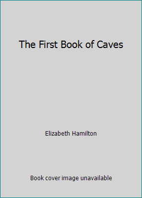 The First Book of Caves B003X00JJG Book Cover