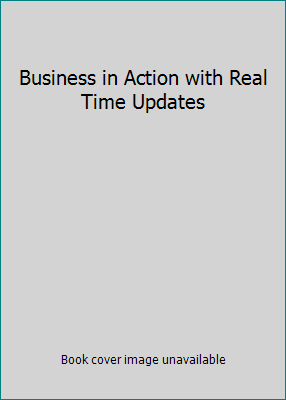 Business in Action with Real Time Updates 0132082691 Book Cover