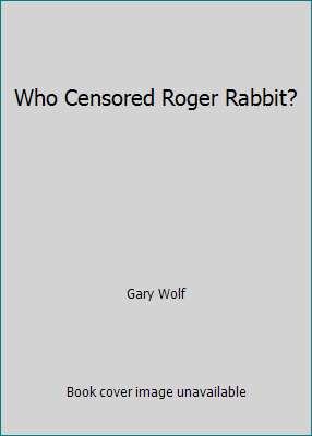 Who Censored Roger Rabbit? B007RCCJ6M Book Cover