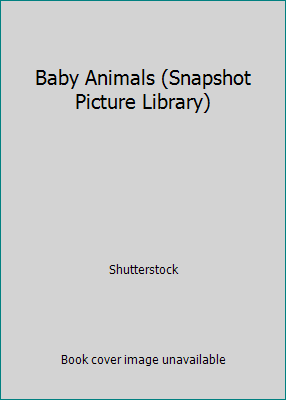 Baby Animals (Snapshot Picture Library) 174089989X Book Cover