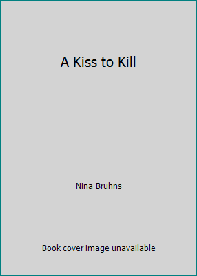 A Kiss to Kill 1616642246 Book Cover