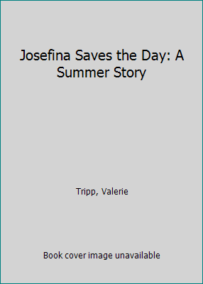 Josefina Saves the Day: A Summer Story 0606135413 Book Cover