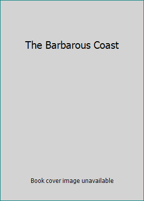The Barbarous Coast 0553020919 Book Cover