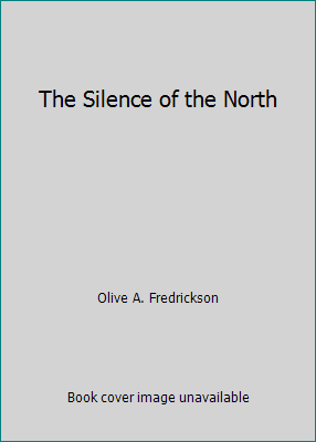 The Silence of the North B002V9C0IS Book Cover