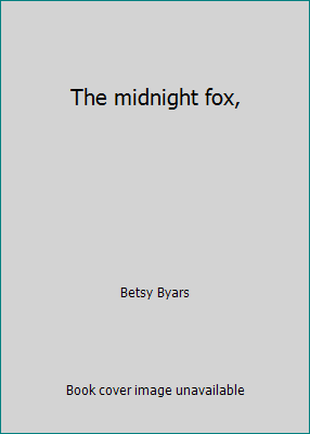 The midnight fox, B007EI5Y9I Book Cover