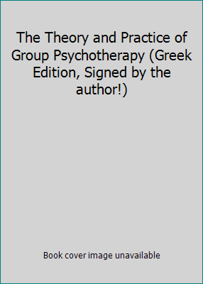 The Theory and Practice of Group Psychotherapy ... 9603256722 Book Cover