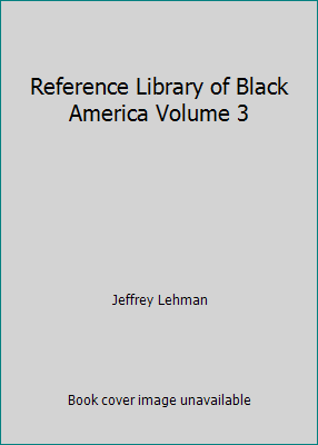 Reference Library of Black America Volume 3 0810396971 Book Cover