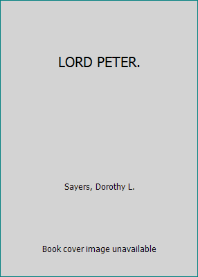 LORD PETER. B000GJDPKW Book Cover