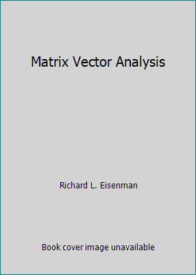 Matrix Vector Analysis B000GOF2M6 Book Cover