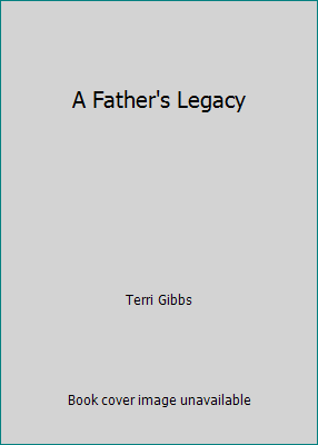 A Father's Legacy B00FDYT3V0 Book Cover