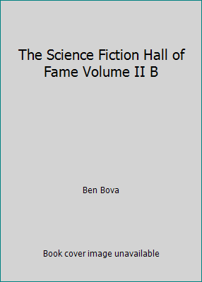 The Science Fiction Hall of Fame Volume II B 0380427397 Book Cover