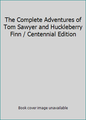 The Complete Adventures of Tom Sawyer and Huckl... B000KA6R84 Book Cover