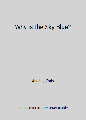 Why is the Sky Blue? 052882824X Book Cover