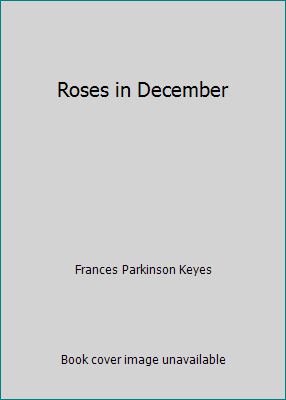 Roses in December B000L3DKSK Book Cover