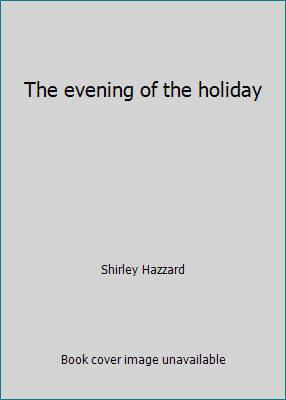 The evening of the holiday B008ARPT42 Book Cover
