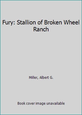Fury: Stallion of Broken Wheel Ranch B000IXV40Y Book Cover