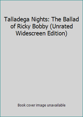 Talladega Nights: The Ballad of Ricky Bobby (Un... 1424838916 Book Cover