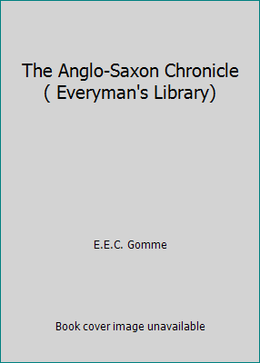 The Anglo-Saxon Chronicle ( Everyman's Library) B07FSQRCGS Book Cover
