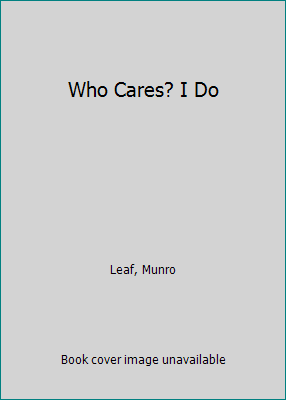 Who Cares? I Do 0397312768 Book Cover