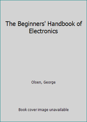 The Beginners' Handbook of Electronics 0130742031 Book Cover