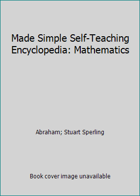 Made Simple Self-Teaching Encyclopedia: Mathema... B00CLXLGZM Book Cover