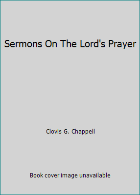 Sermons On The Lord's Prayer B0015SYJTO Book Cover