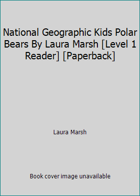 National Geographic Kids Polar Bears By Laura M... 0545694507 Book Cover