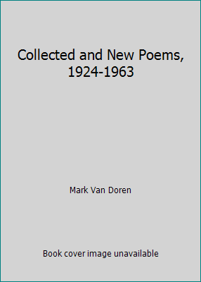 Collected and New Poems, 1924-1963 0809000954 Book Cover