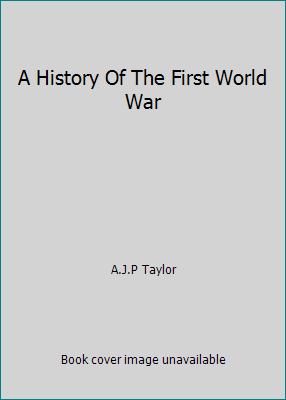 A History Of The First World War 0425012352 Book Cover