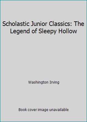 Scholastic Junior Classics: The Legend of Sleep... 0439329841 Book Cover