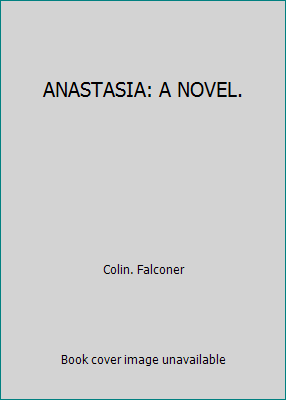 ANASTASIA: A NOVEL. 1863254676 Book Cover