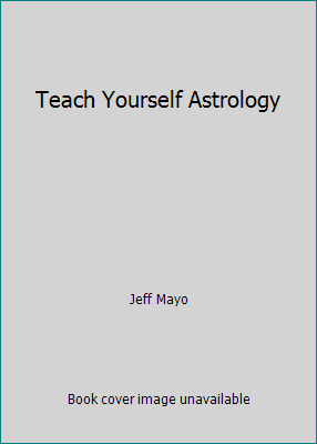 Teach Yourself Astrology B003LZG69U Book Cover