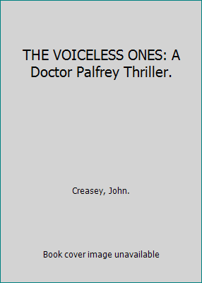 THE VOICELESS ONES: A Doctor Palfrey Thriller. B00CQ8XUII Book Cover