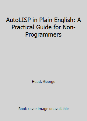 AutoLISP in Plain English: A Practical Guide fo... 0940087073 Book Cover