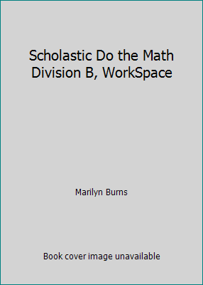 Scholastic Do the Math Division B, WorkSpace 0545022509 Book Cover