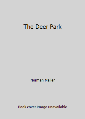 The Deer Park B002Z8JO2K Book Cover