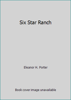 Six Star Ranch B0008B6K4G Book Cover