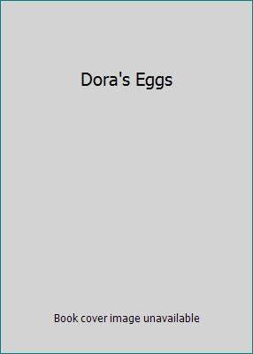 Dora's Eggs 1589257758 Book Cover