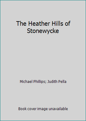 The Heather Hills of Stonewycke B002JMRRV2 Book Cover