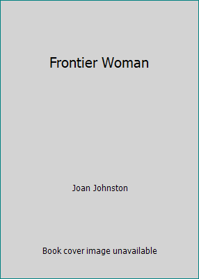 Frontier Woman 0739418688 Book Cover