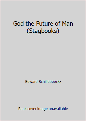 God the Future of Man (Stagbooks) 0722077076 Book Cover
