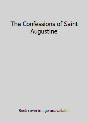 The Confessions of Saint Augustine B00COXEMQY Book Cover
