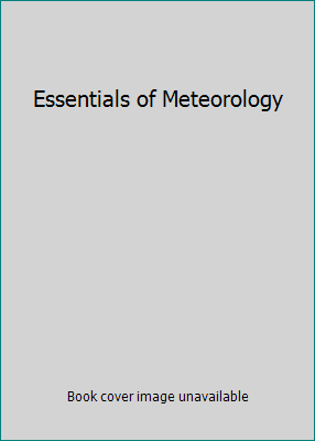 Essentials of Meteorology 0840053088 Book Cover