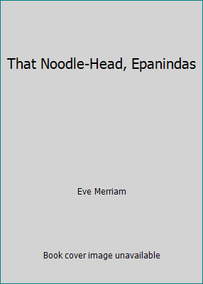 That Noodle-Head, Epanindas 0590087614 Book Cover