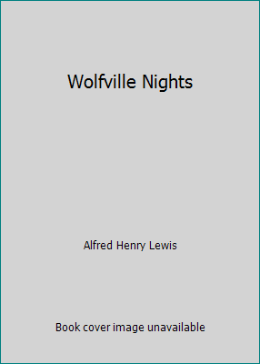 Wolfville Nights B000HAW29U Book Cover