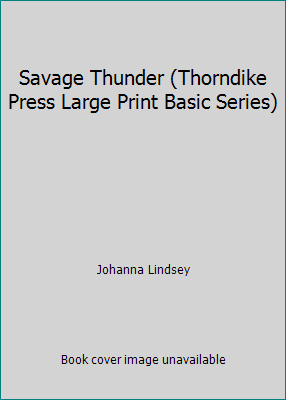Savage Thunder (Thorndike Press Large Print Bas... [Large Print] 156054029X Book Cover
