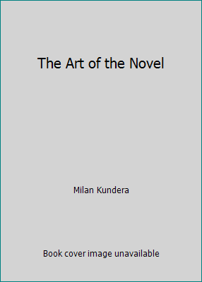 The Art of the Novel B00DDDC9Q4 Book Cover