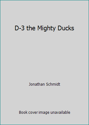 D-3 the Mighty Ducks 0590059785 Book Cover